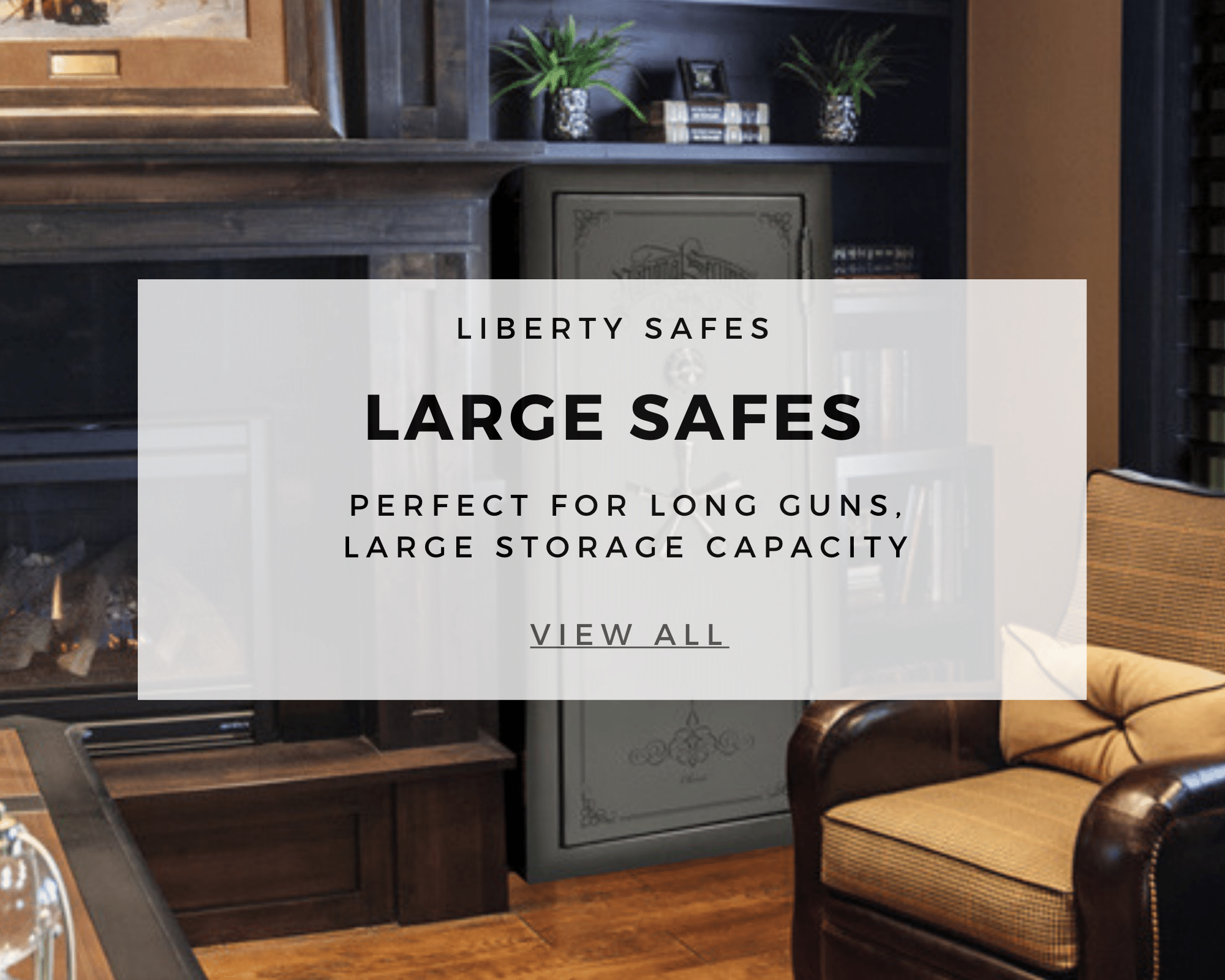 Liberty Safe displayed in a living room referencing all large Liberty Safes